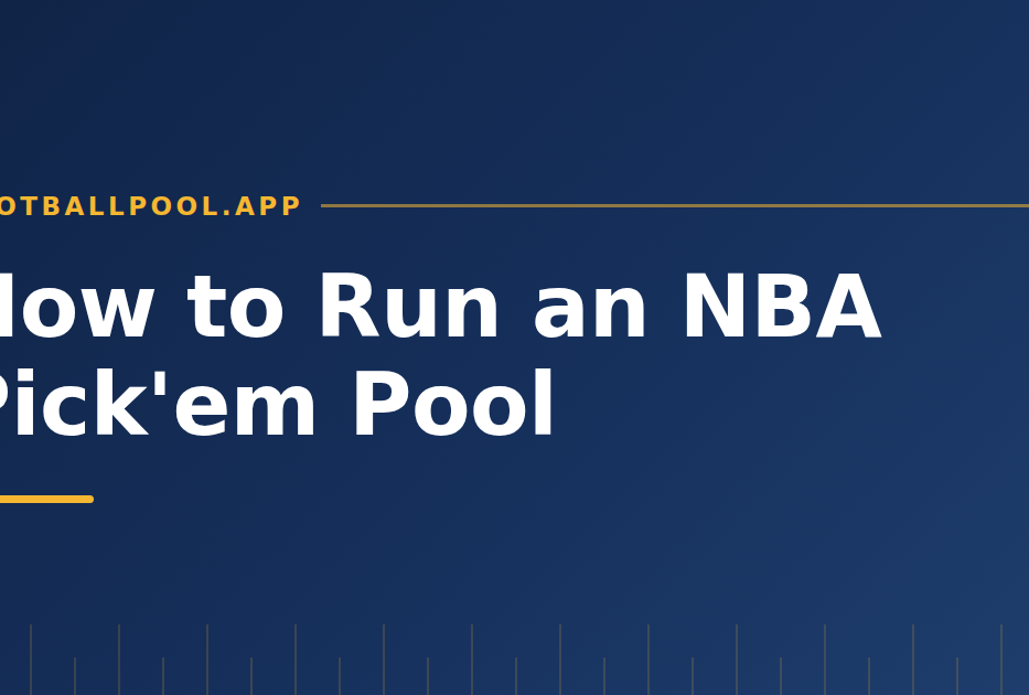 How to Run an NBA Pick Em Pool