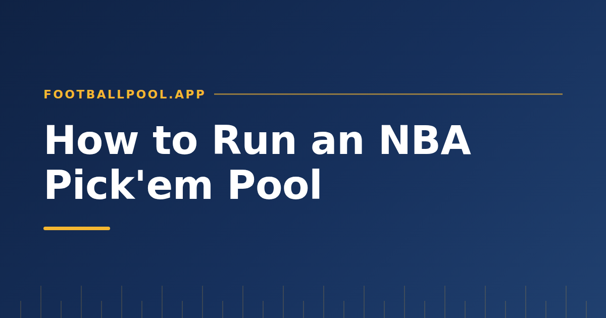 How to Run an NBA Pick Em Pool