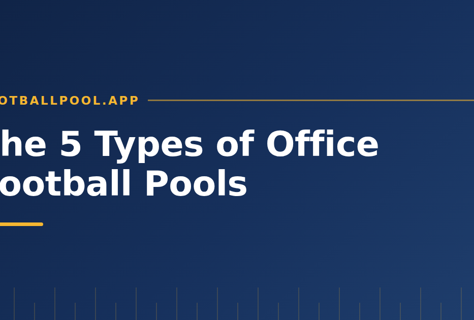 The 5 Types of Office Football Pools