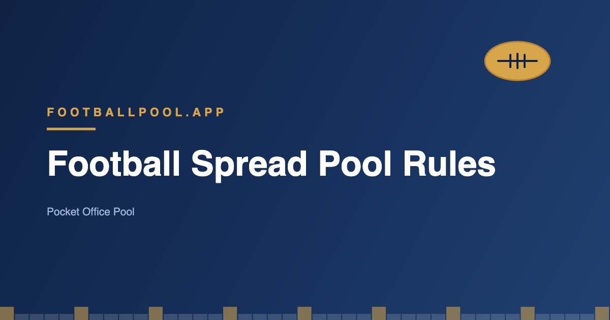 Football spread pool rules and strategy